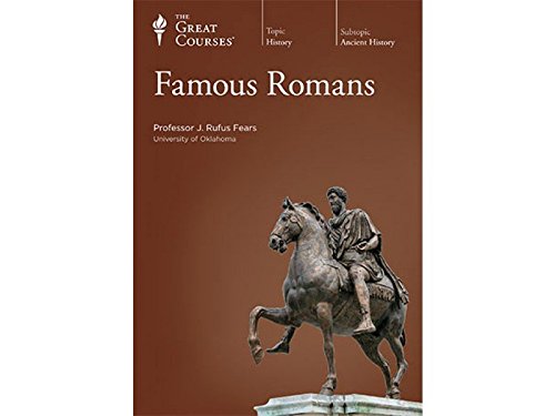 The Great Courses: Famous Romans
