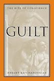 Guilt: The Bite of Conscience (Stanford General Books)