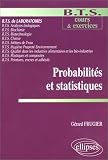 Probabilit�s et statistiques : BTS de laboratoires, BTS analyses biologiques, BTS biochimie, BTS biotechnologie, BTS m�tiers de l'eau