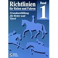 Richtlinien f�r Reiten und Fahren, Bd.1, Grundausbildung f�r Reiter und Pferd