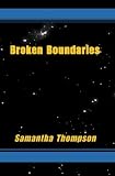 Broken Boundaries