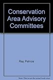 Conservation area advisory committees : a study