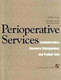 Review Aspen Publishers  / Perioperative Services: Administration, Resource Management, and Patient Care