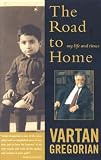 The Road to Home: My Life and Times