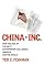 China, Inc.: How the Rise of the Next Superpower Challenges America and the World