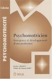 Psychomotricien : Emergence et d�veloppement d'une profession