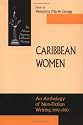 Caribbean Women: An Anthology of Non-Fiction Writing, 1890-1980 (African American Intellectual Heritage) (v. 1)