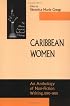 Caribbean Women: An Anthology of Non-Fiction Writing, 1890-1980 (African American Intellectual Heritage)
