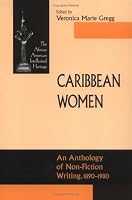 Caribbean Women: An Anthology of Non-Fiction Writing, 1890-1980 (African American Intellectual Heritage)