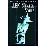 Elric: Stealer of Souls (The Tale of the Eternal Champion, Vol 11)<br />

