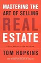 Mastering the Art of Selling Real Estate: Fully Revised and Updated