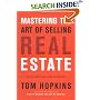 Mastering the Art of Selling Real Estate: Fully Revised and Updated