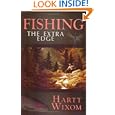 Fishing: The Extra Edge by Hartt Wixom