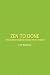 Zen to Done: The Ultimate Simple Productivity System
