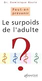 Peut-on pr�venir le surpoids de l'adulte ?