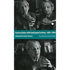 Conversations With Emmanuel Levinas: 1983-1994