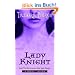 Lady Knight: Book 4 of the Protector of the Small Quartet