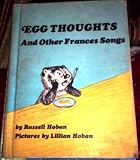 Egg Thoughts, and Other Frances Songs