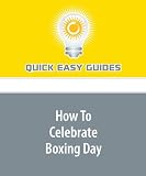 How To Celebrate Boxing Day: In the U.S., Let's Create Our Own Boxing Day, Similar to the U.K.'s!