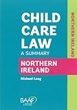 Child care law : a summary : Northern Ireland