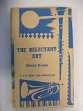 The Reluctant Art - the Growth of Jazz