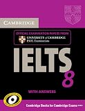 Cambridge IELTS 8 Student's Book with Answers: Official Examination Papers from University of Cambridge ESOL Examinations (IELTS Practice Tests)