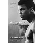 Muhammad Ali: His Life and Times by Thomas Hauser and Hugh Mcllvaney