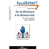 De la dictature � la d�mocratie : Un cadre conceptuel pour la lib�ration
