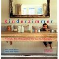 Kinderzimmer: Fr�hliche Einrichtungsideen bis zum 10. Lebensjahr