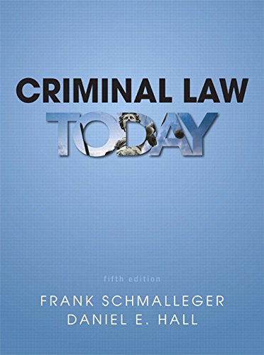 Criminal Law Today Plus MyCJLab with Pearson eText -- Access Card Package (5th Edition)