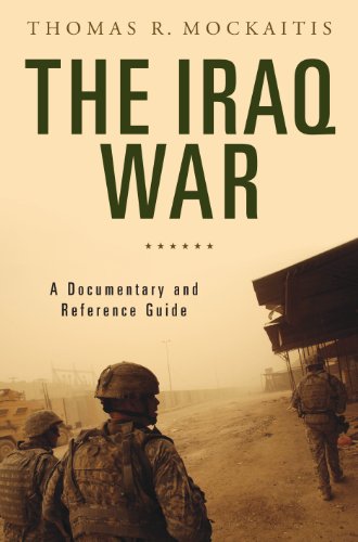 The Iraq War: A Documentary and Reference Guide: A Documentary and Reference Guide (Documentary and Reference Guides)