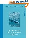 Die Heimkehr des tr�umenden Delphins