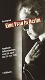 Produkt-Bild: Eine Frau in Berlin: Tagebuchaufzeichnungen vom 20. April bis 22. Juni 1945