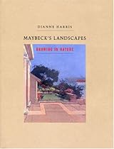 Maybeck's Landscapes: Drawing in Nature