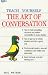 The Art of Conversation