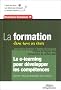 La formation dans tous ses �tats : Le e-learning pour d�velopper les comp�tences