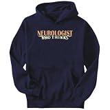 Hoodie Mens Navy Blue " Neurologist who thinks " Occupations XXX-Large
