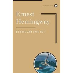 To Have and Have Not
