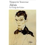 Alexis: ou le Trait? du Vain Combat (suivi de) Le Coup de Gr?ce book cover