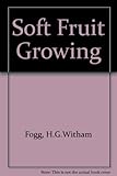 Soft fruit growing
