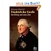Friedrich der Gro�e: Der K�nig und seine Zeit