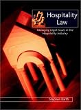 Hospitality Law: Managing Legal Issues in the Hospitality Industry