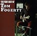 Search : The Very Best of Tom Fogerty