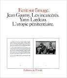 Les incarcérés: [photos] (Écrit sur limage)