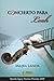 Concierto para Leah (Spanish Edition)