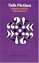 Talk Fiction: Literature and the Talk Explosion (Frontiers of Narrative)