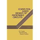 Computer-Aided Design of Microwave Circuits by K. C. Gupta and Rakesh Chadha