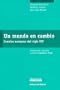 Un Mundo En Cambio (Spanish Edition)
