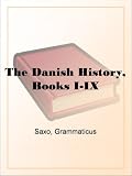 The Danish History, Books I-IX