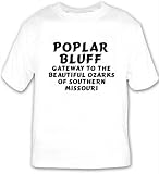 Poplar Bluff: Gateway To The Beautiful Ozarks Of Southern Missouri T-shirt